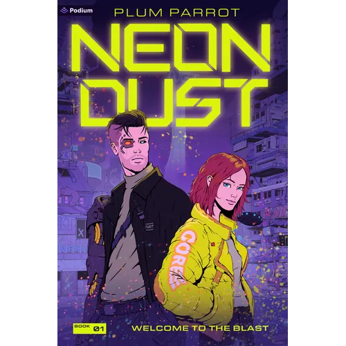 Welcome to the Blast: A Cyberpunk Adventure