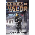 Echoes of Valor: Valor Book Two