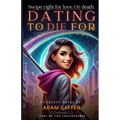 Dating to Die For