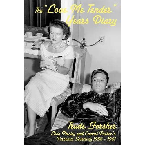 The Love Me Tender Years Diary