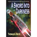 A Sword Into Darkness