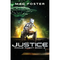 Justice (Rogue Robot Book 3)
