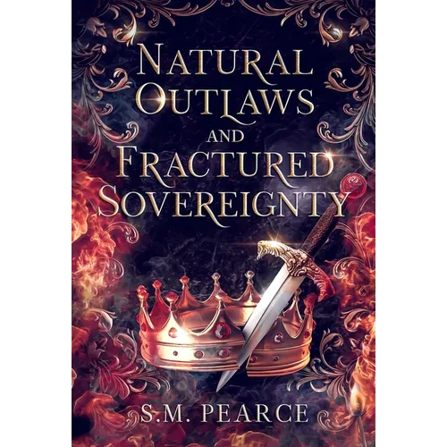 Natural Outlaws and Fractured Sovereignty