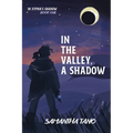 In the Valley, A Shadow