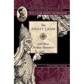The Night Land and Other Perilous Romances: The Collected Fiction of William Hope Hodgson, Volume 4
