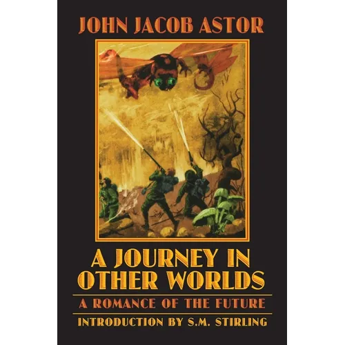 A Journey in Other Worlds: A Romance of the Future
