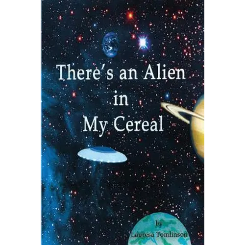 There's an Alien in My Cereal