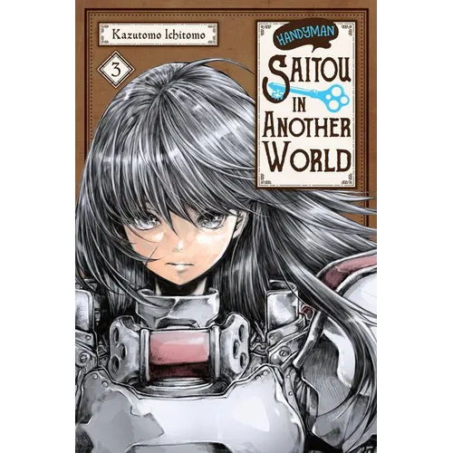 Handyman Saitou in Another World, Vol. 3: Volume 3