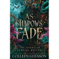 As Shadows Fade: The Gardella Vampire Hunters, 5