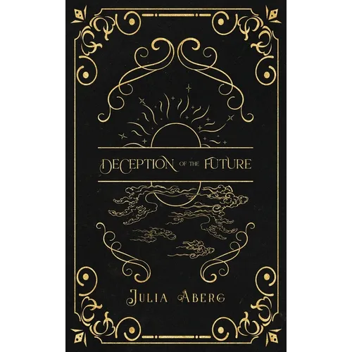 Deception of the Future
