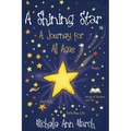A Shining Star: A Journey for All Ages (Latest Edition)