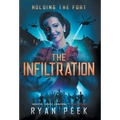 Holding the Fort: The Infiltration