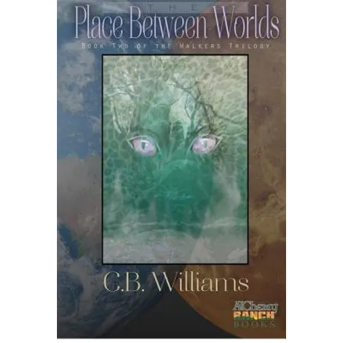 The Place Between Worlds: Book Two of the Walkers Trilogy
