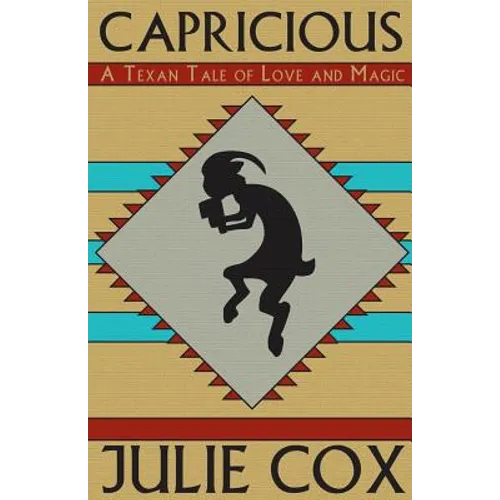 Capricious: A Texan Tale of Love and Magic