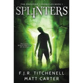 Splinters