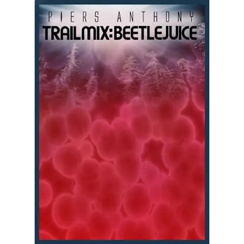 Trail Mix Vol #2: Beetle Juice