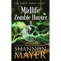 Midlife Zombie Hunter