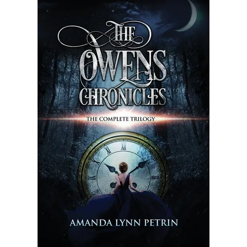 The Owens Chronicles: The Complete Trilogy