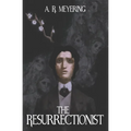 The Resurrectionist