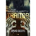 The Singularity: Traitor