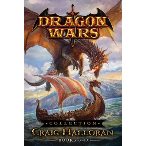 Dragon Wars Collection: Books 6-10