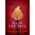 Mercy: Ill is the Fate (The Second Volume)