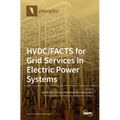 HVDC/FACTS for Grid Services in Electric Power Systems