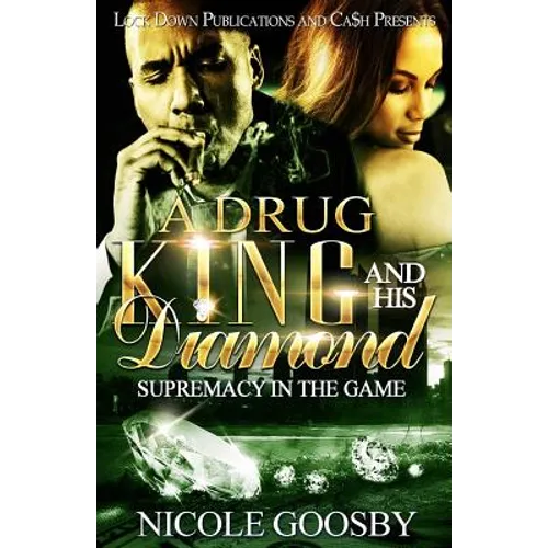 A Drug King and His Diamond: Supremacy in the Game