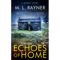 Echoes of Home: A Ghost Story
