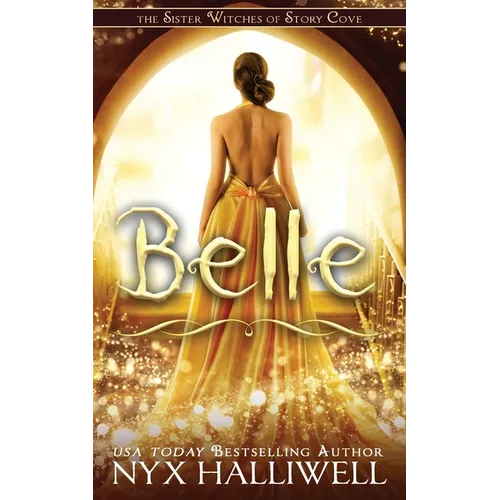Belle, Sister Witches of Story Cove Spellbinding Cozy Mystery Series, Book 2