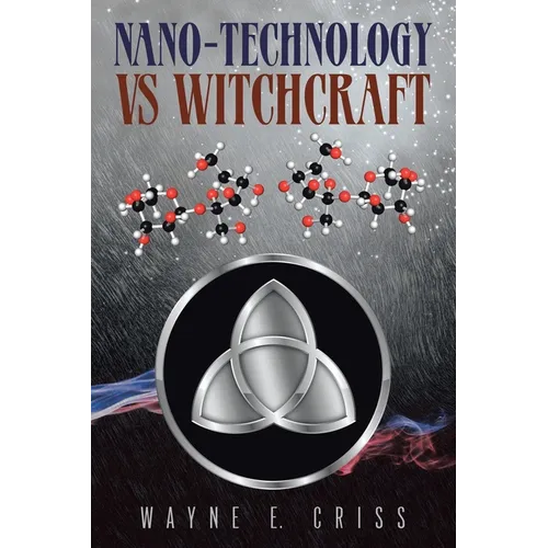 Nano-Technology vs Witchcraft