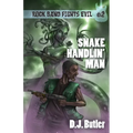 Snake Handlin' Man