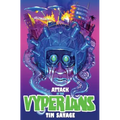 Attack of the Vyperians
