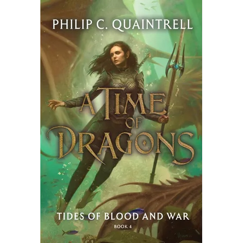 Tides of Blood and War (A Time of Dragons: Book 4)