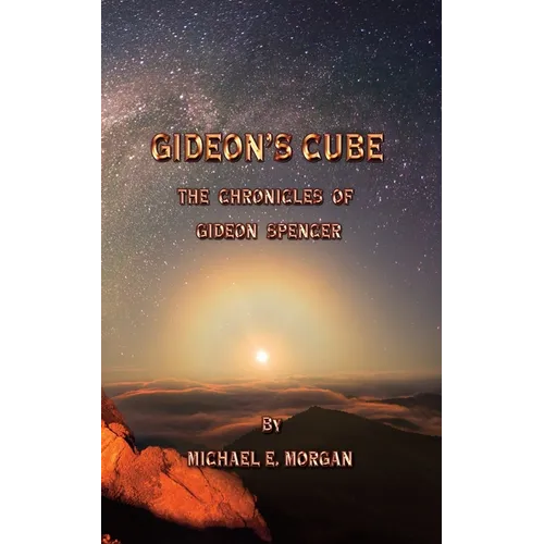 Gideon's Cube, The Chronicles of Gideon Spencer
