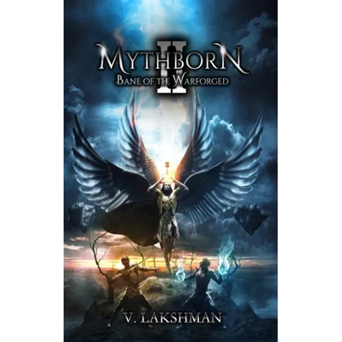 Mythborn II: Bane of the Warforged