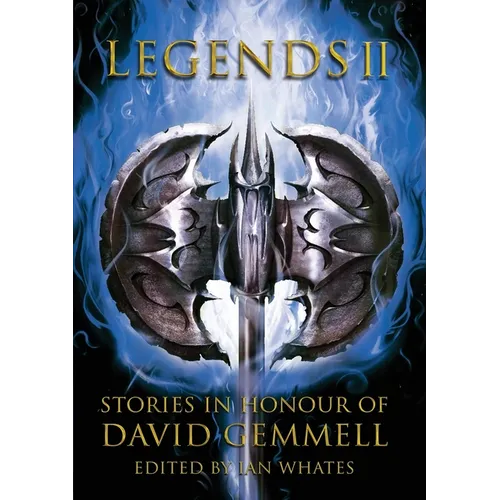 Legends 2, Stories in Honour of David Gemmell