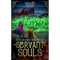 The Servant of Souls: Dragon Riders of Osnen Book 8