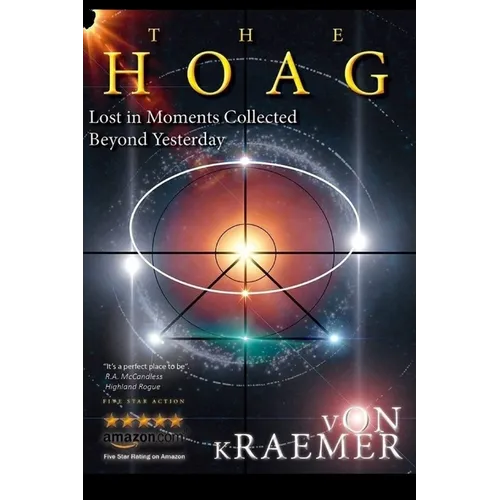 The Hoag: Lost In Moments Collected Beyond Yesterday