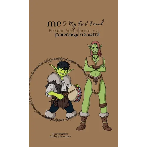 Me & My Best Friend Became Adventurers In A Fantasy World