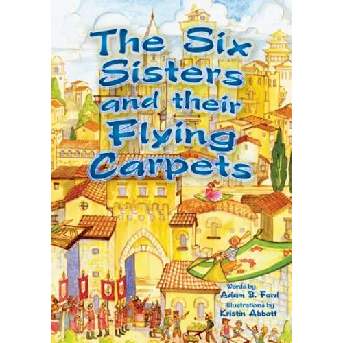 The Six Sisters and Their Flying Carpets