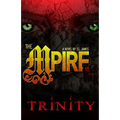 The Mpire: Trinity