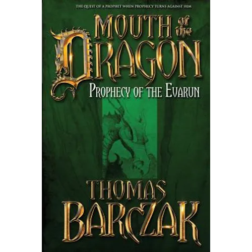 Mouth of the Dragon: Prophecy of the Evarun