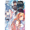 I Got a Cheat Skill in Another World and Became Unrivaled in the Real World, Too, Vol. 4 (Light Novel): Volume 4