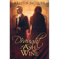 A Draught of Ash and Wine