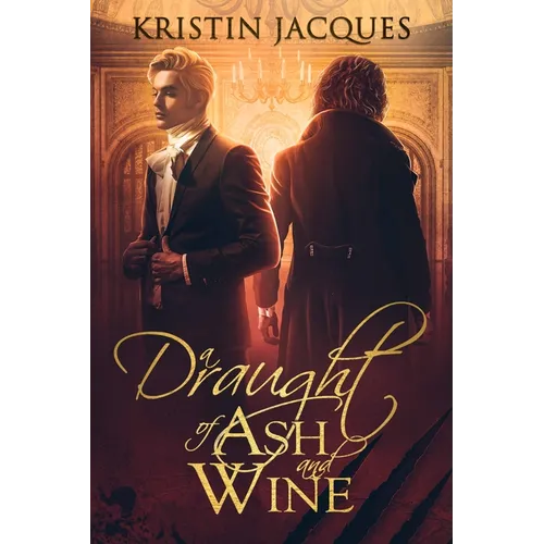 A Draught of Ash and Wine