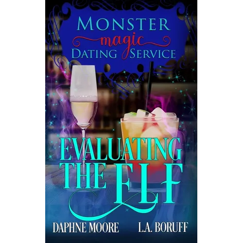 Evaluating the Elf: A Monstrously Hilarious Romantic Comedy