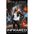 Infrared: Book Five of the AngelSong Series