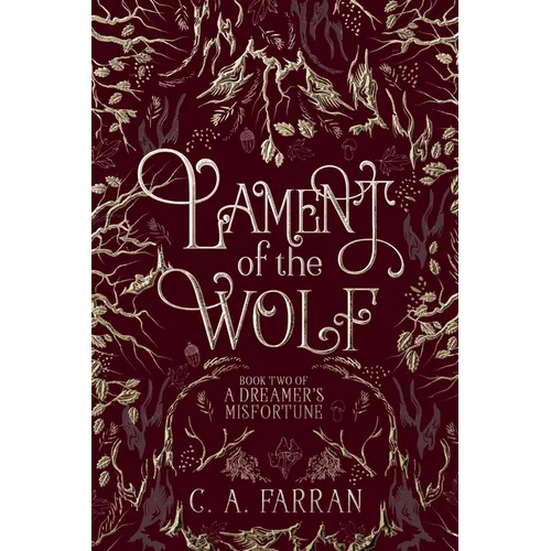 Lament of the Wolf: Book Two of A Dreamer's Misfortune