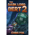 The Dark Lord Bert 2
